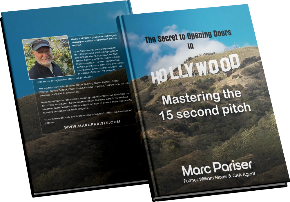 The Secret to Opening Doors in Hollywood by Marc Pariser